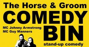 The Horse & Groom Comedy Bin