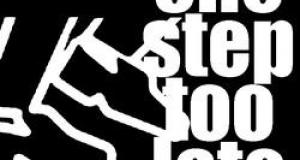 One Step too Late