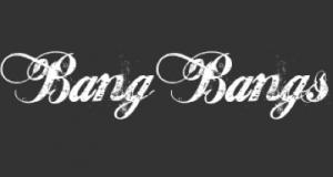 Bang Bangs